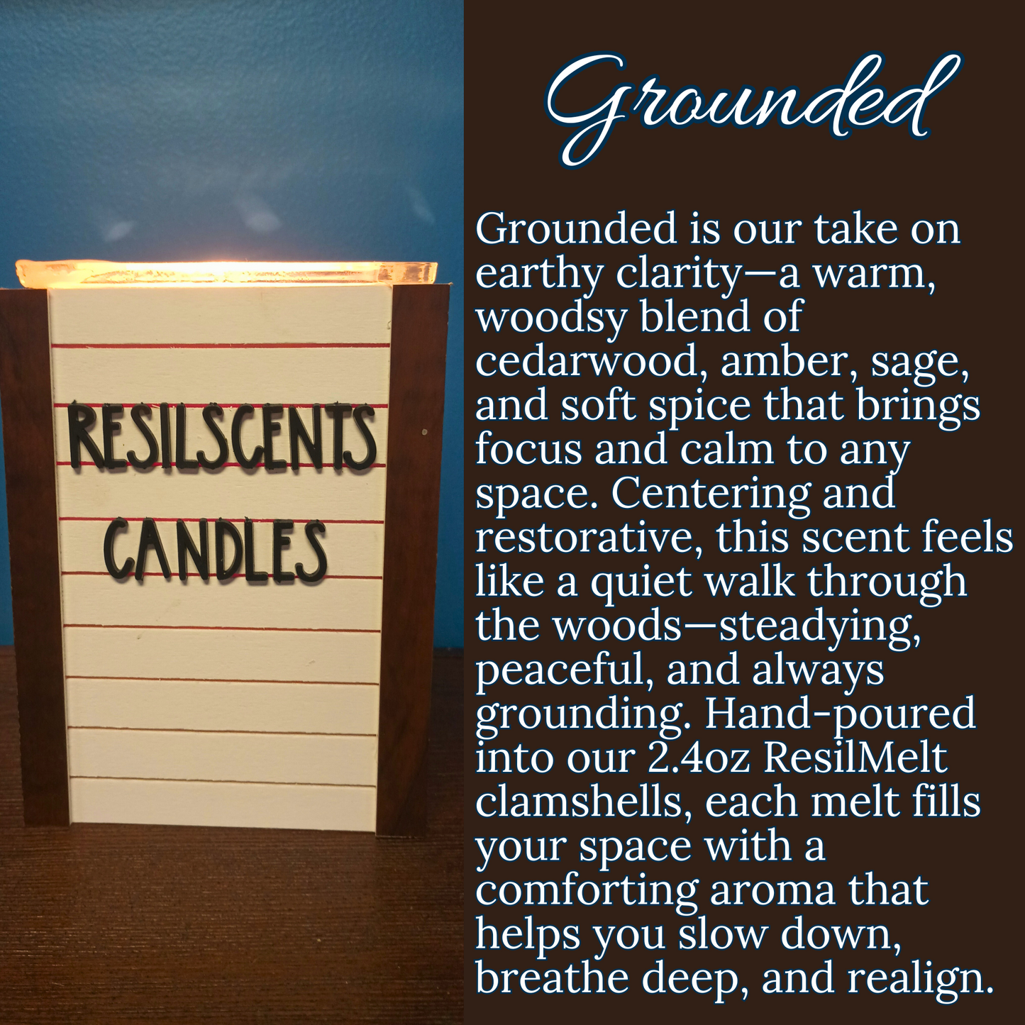 Grounded ResilMelt – 2.4oz Soy Wax Melts | Cedarwood, Amber & Sage